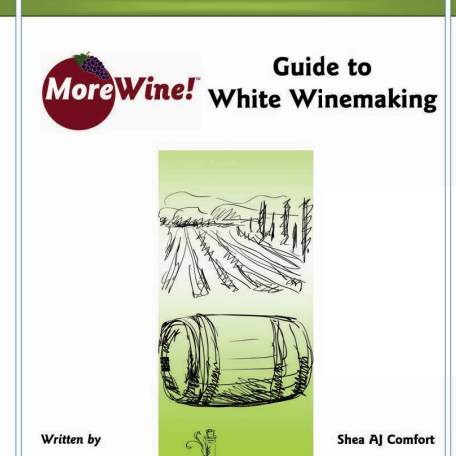 MoreWine! Guide to White Winemaking