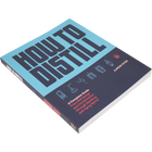 Book - How to Distill by Aaron Hyde