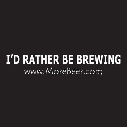 I'd Rather Be Brewing - Bumper Sticker