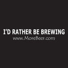 I'd Rather Be Brewing - Bumper Sticker